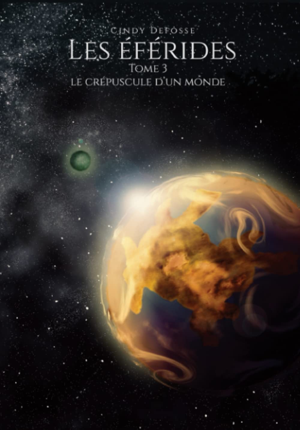 Les éférides Tome 3: Le crépuscule d'un monde Fantasy & Sci-Fi