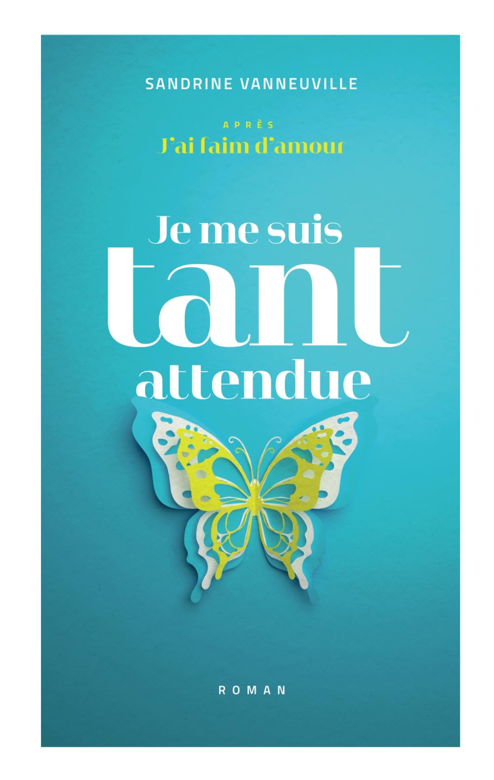 Je me suis tant attendue: Un roman contemporain (feel-good, voyage, sororité, féminisme, couple) Parents & Children