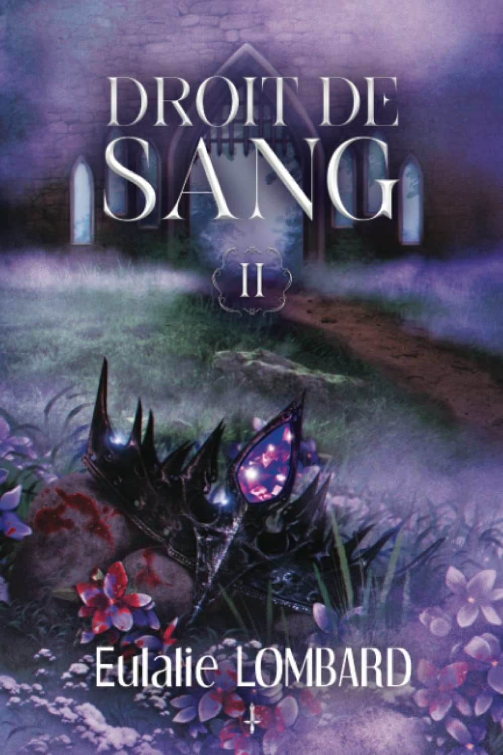 Droit de Sang: II - Jusqu'à la mort Historical Fiction