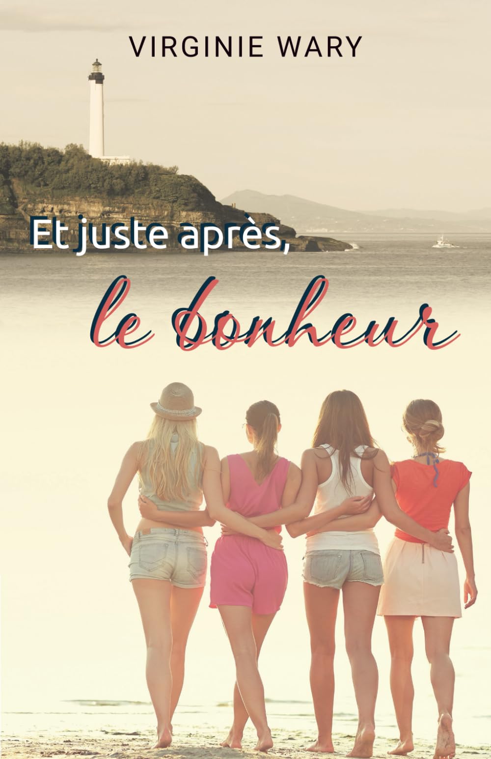 Et juste après, le bonheur book