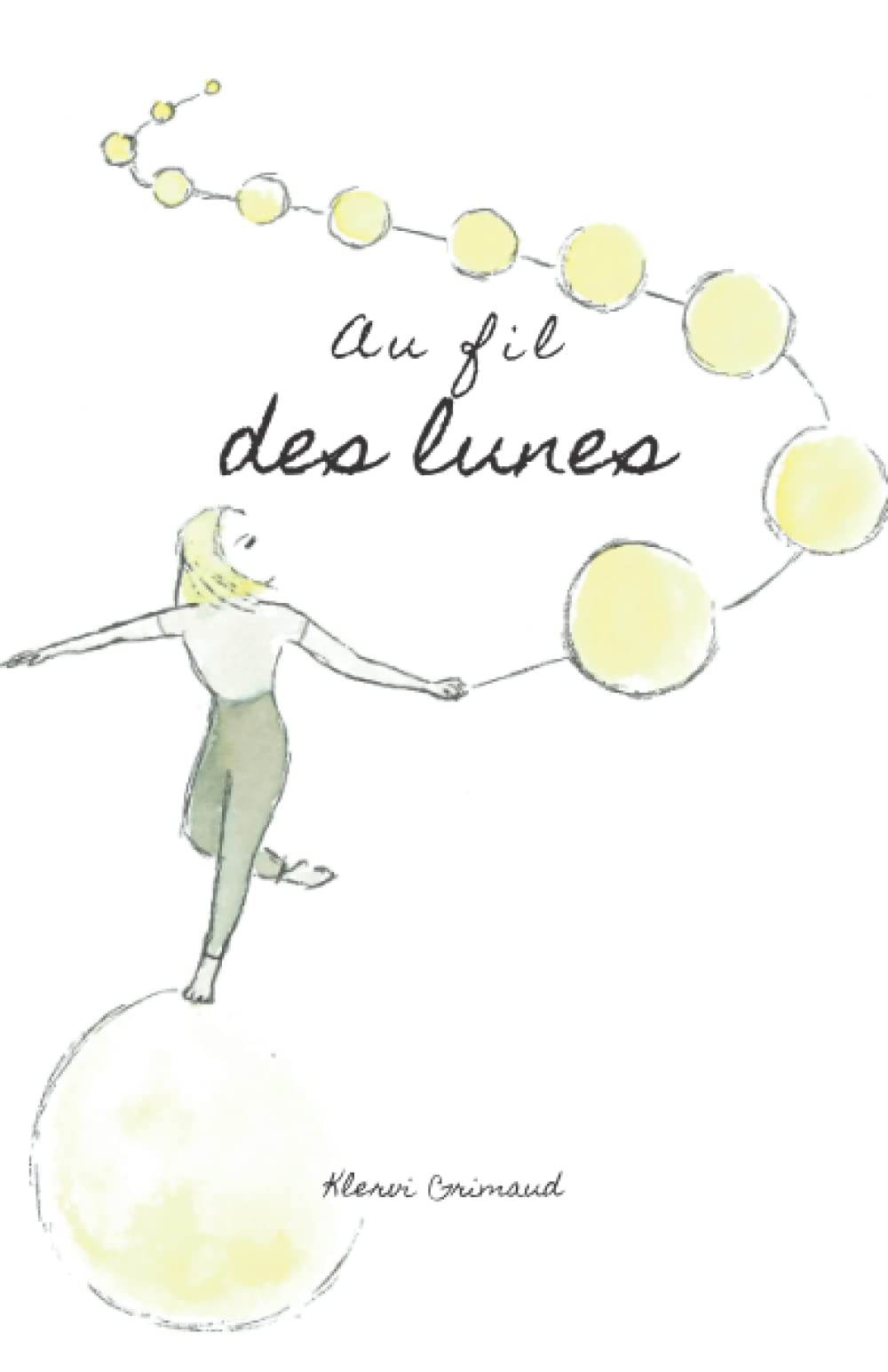 Au fil des Lunes: Recueil de nouvelles initiatiques Essays & Short Stories