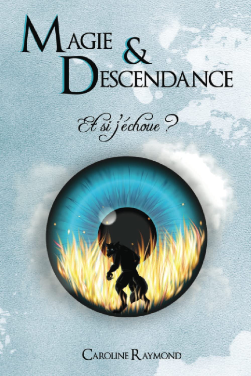 Magie et Descendance: Et si j'échoue ? Action & Adventure
