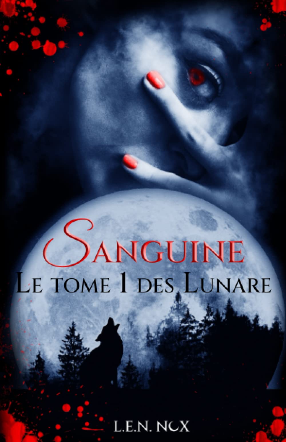 Sanguine: Le tome 1 des Lunare book