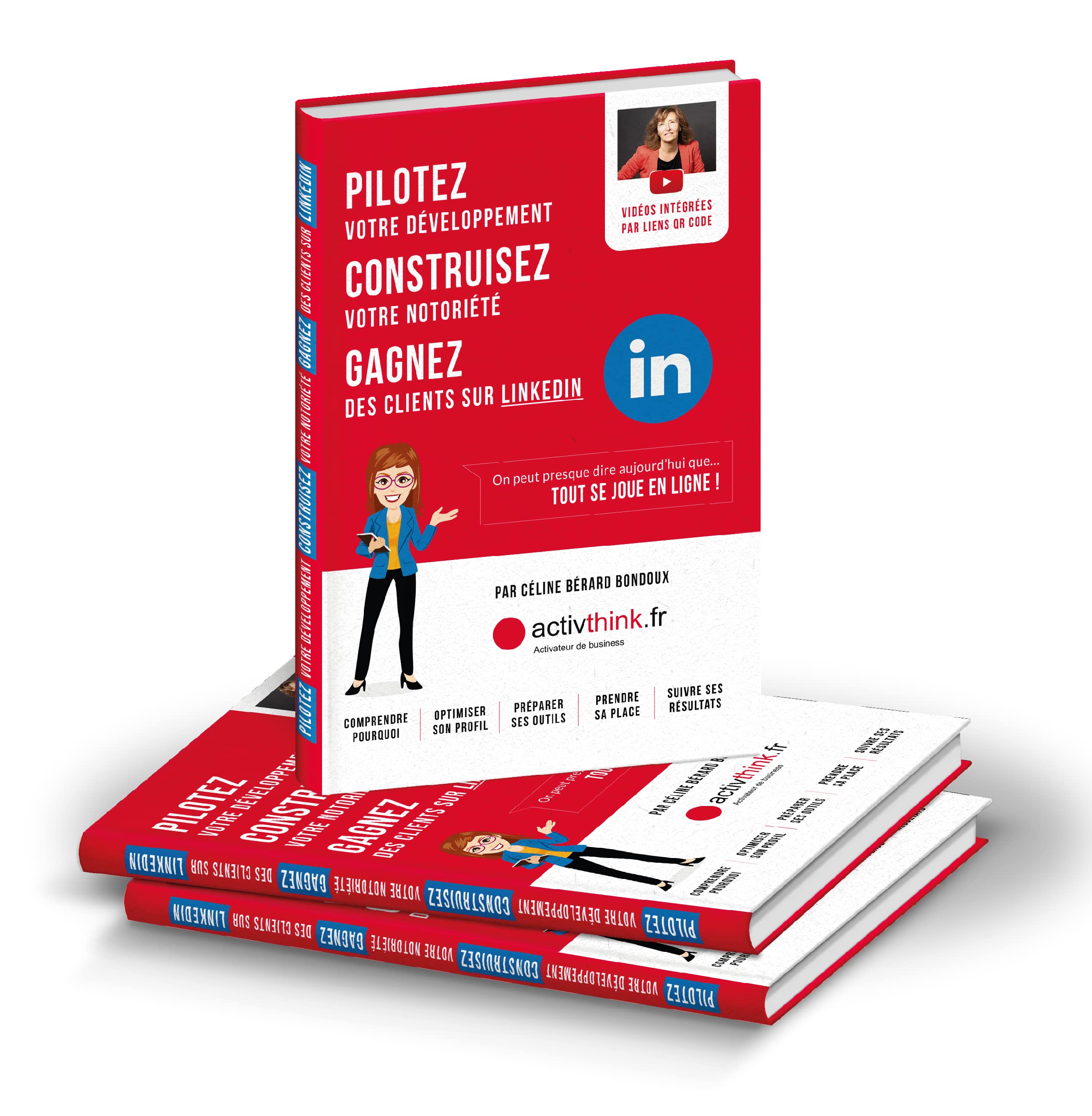 Pilotez votre développement, construisez votre notoriété, gagnez des clients sur LinkedIn book