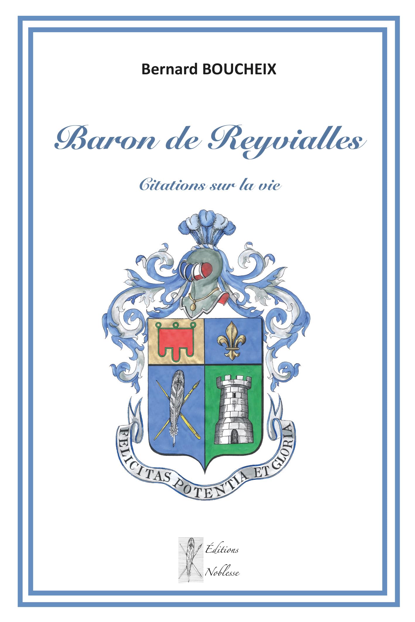 Citations sur la vie: Baron de Reyvialles book