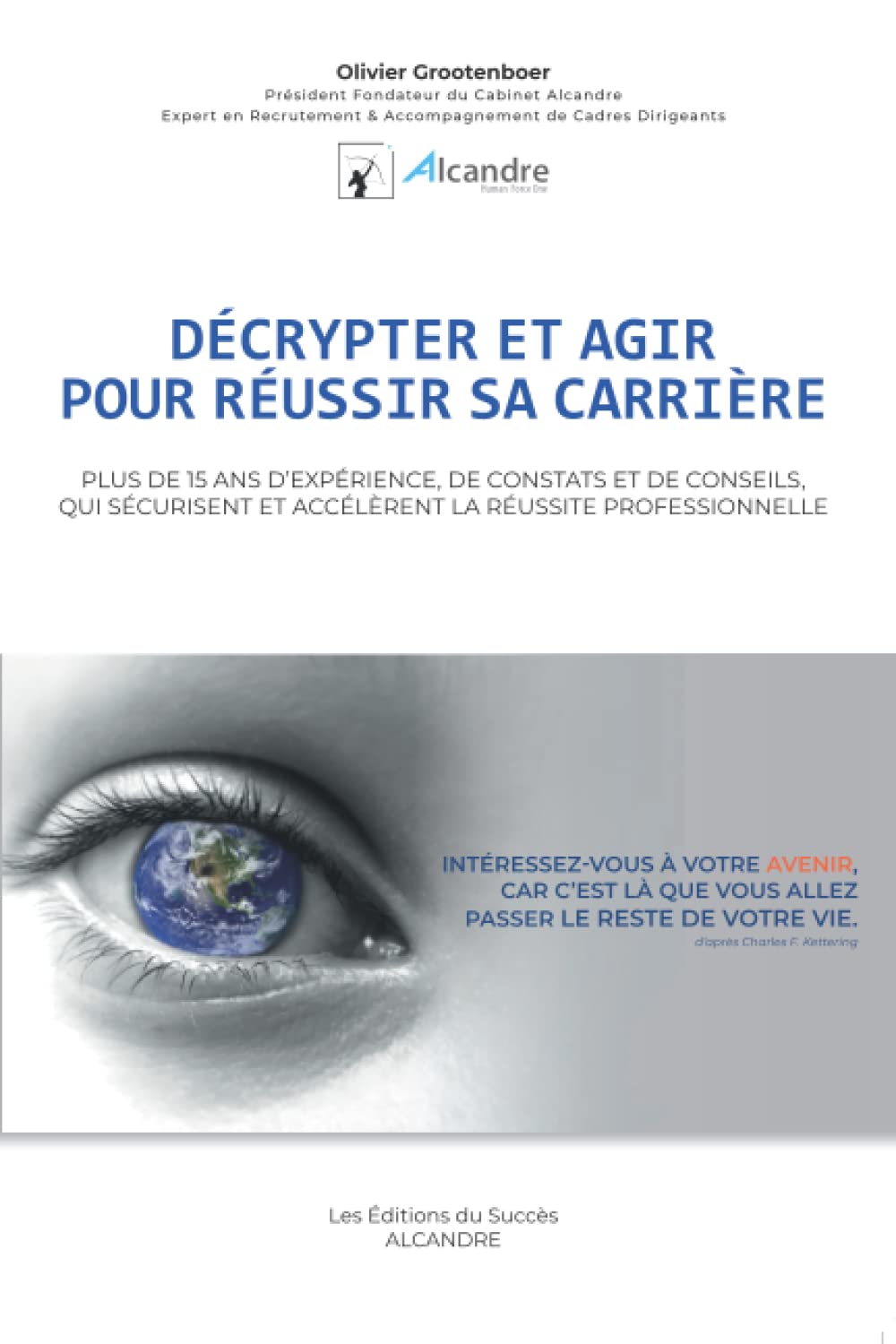 Décrypter et agir pour réussir sa carrière Business, Finance & Career