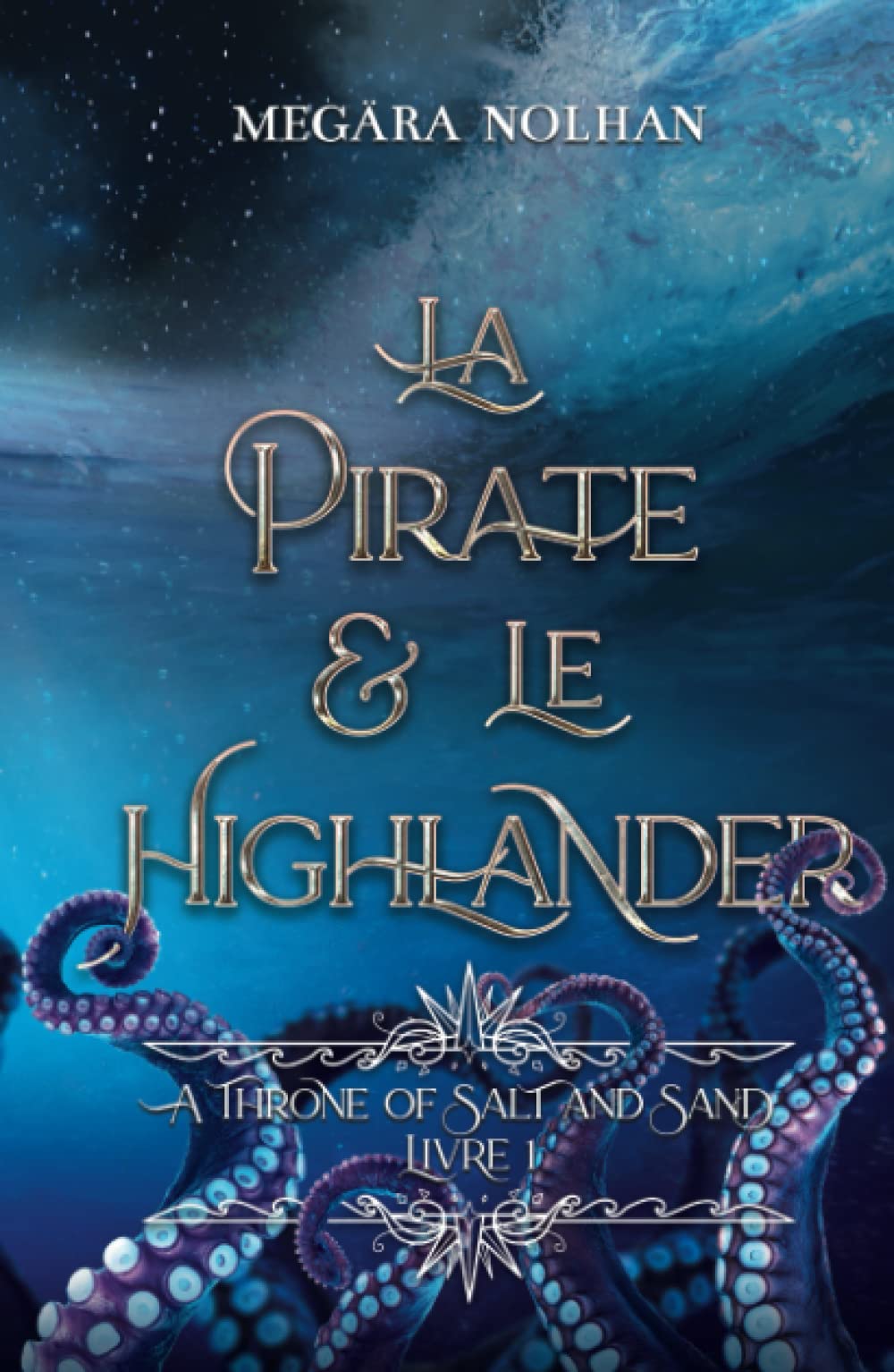 La Pirate et le Highlander: A Throne of Salt and Sand - 1 Historical Fiction