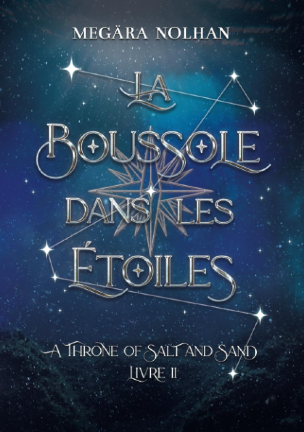 La Boussole dans les Étoiles: (édition française) (A Throne of Salt and Sand, Band 2) Fantasy & Sci-Fi