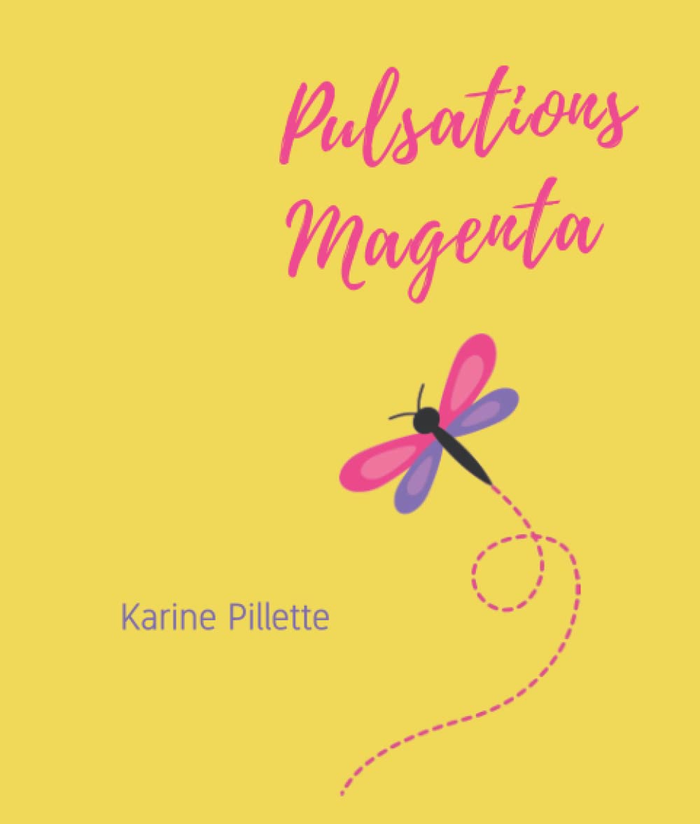 Pulsations Magenta: Un recueil de poèmes positifs, colorés et dynamisants. book