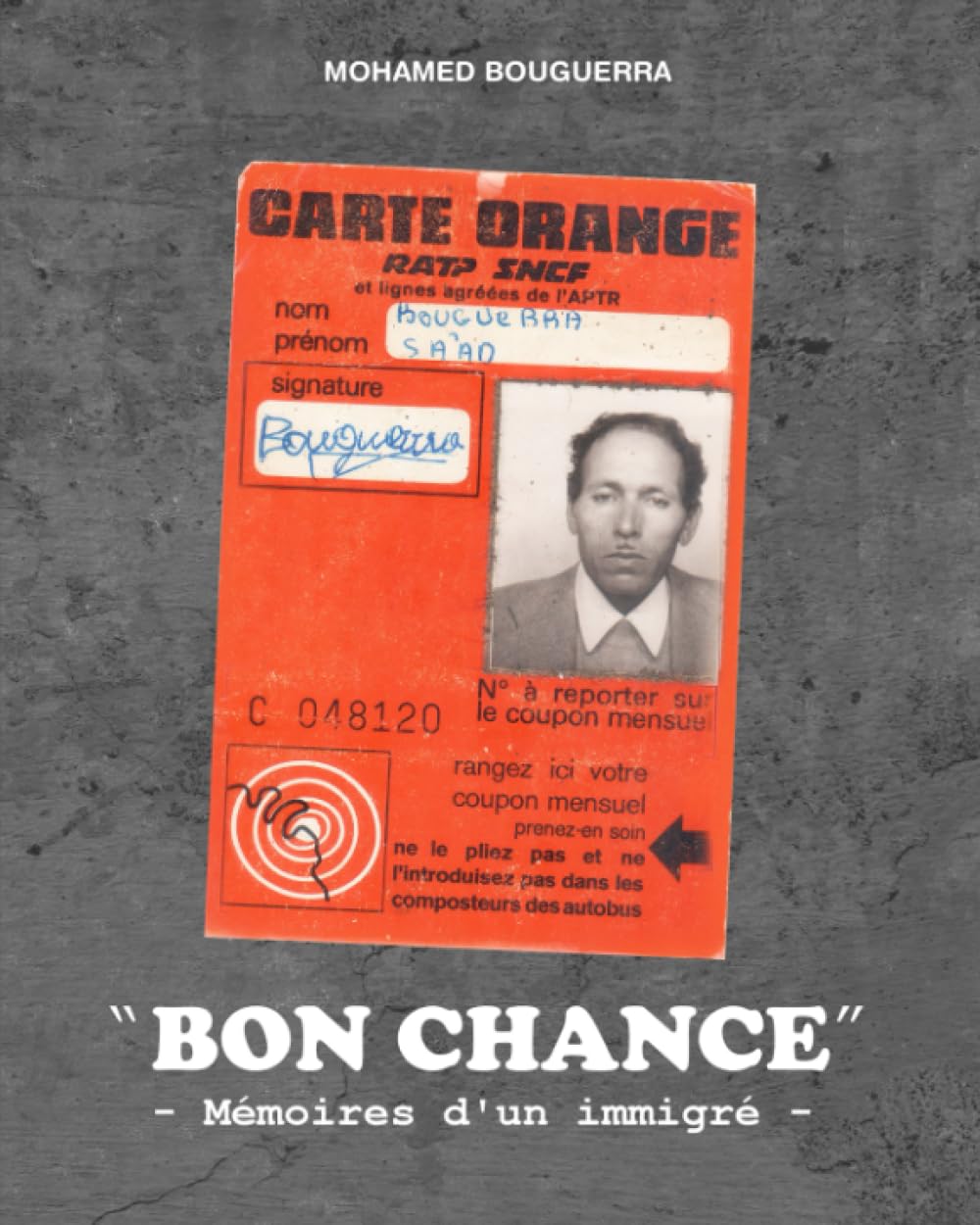 " BON CHANCE ": Mémoires d'un immigré book