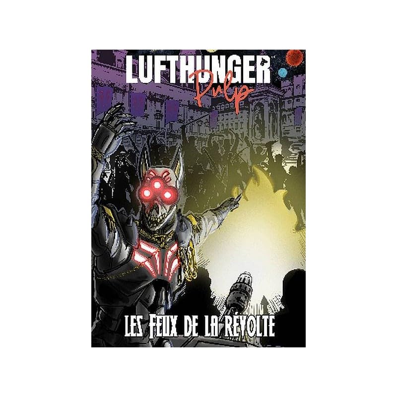 Lufthunger pulp n°3: Les Feux de la révolte book