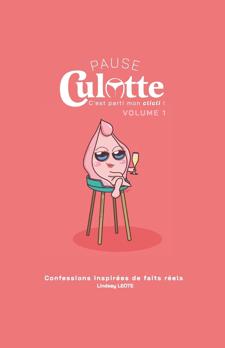 Pause Culotte - Volume 1: Confessions intimes tirées de faits réels book