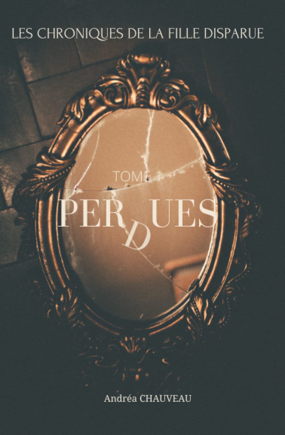 PERDUES: LES CHRONIQUES DE LA FILLE DISPARUE Horror & Mystery