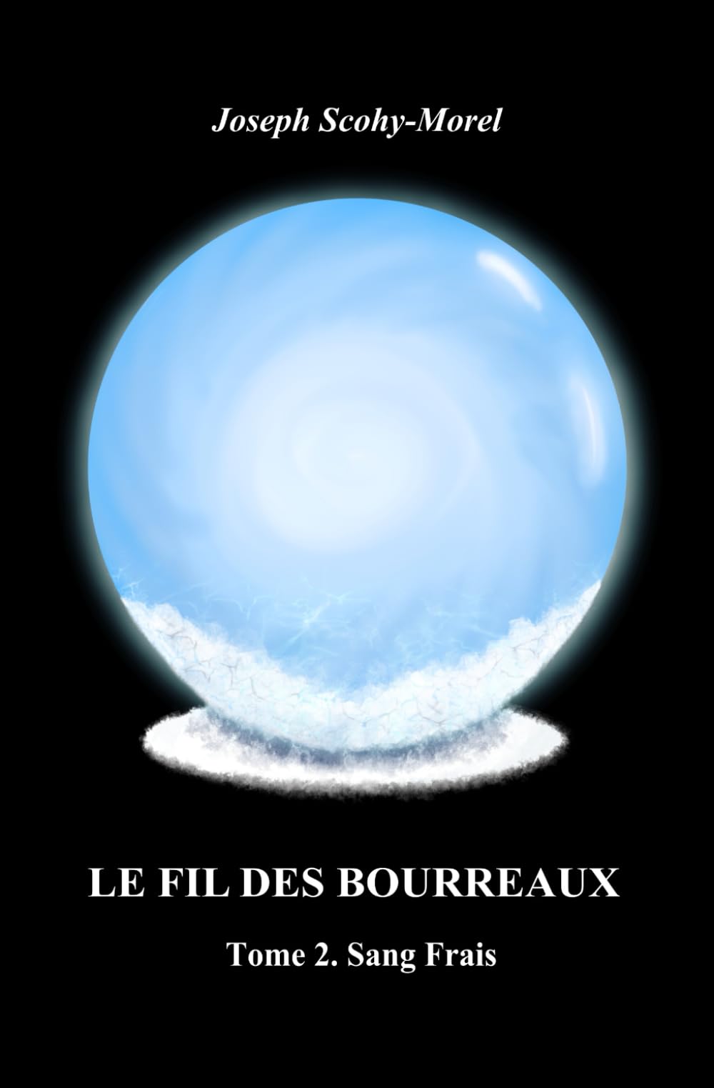 Le fil des bourreaux: Tome 2. Sang Frais book