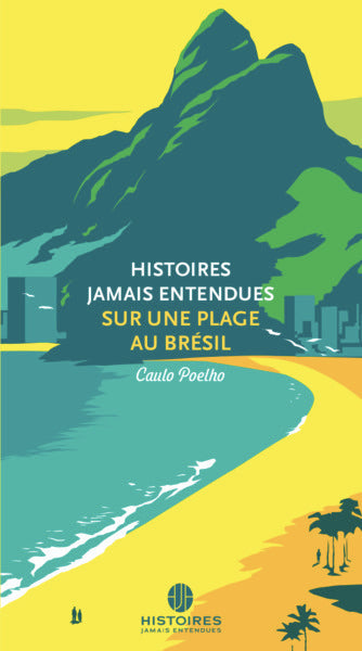Histoires jamais entendues sur une plage au Brésil Essays & Short Stories