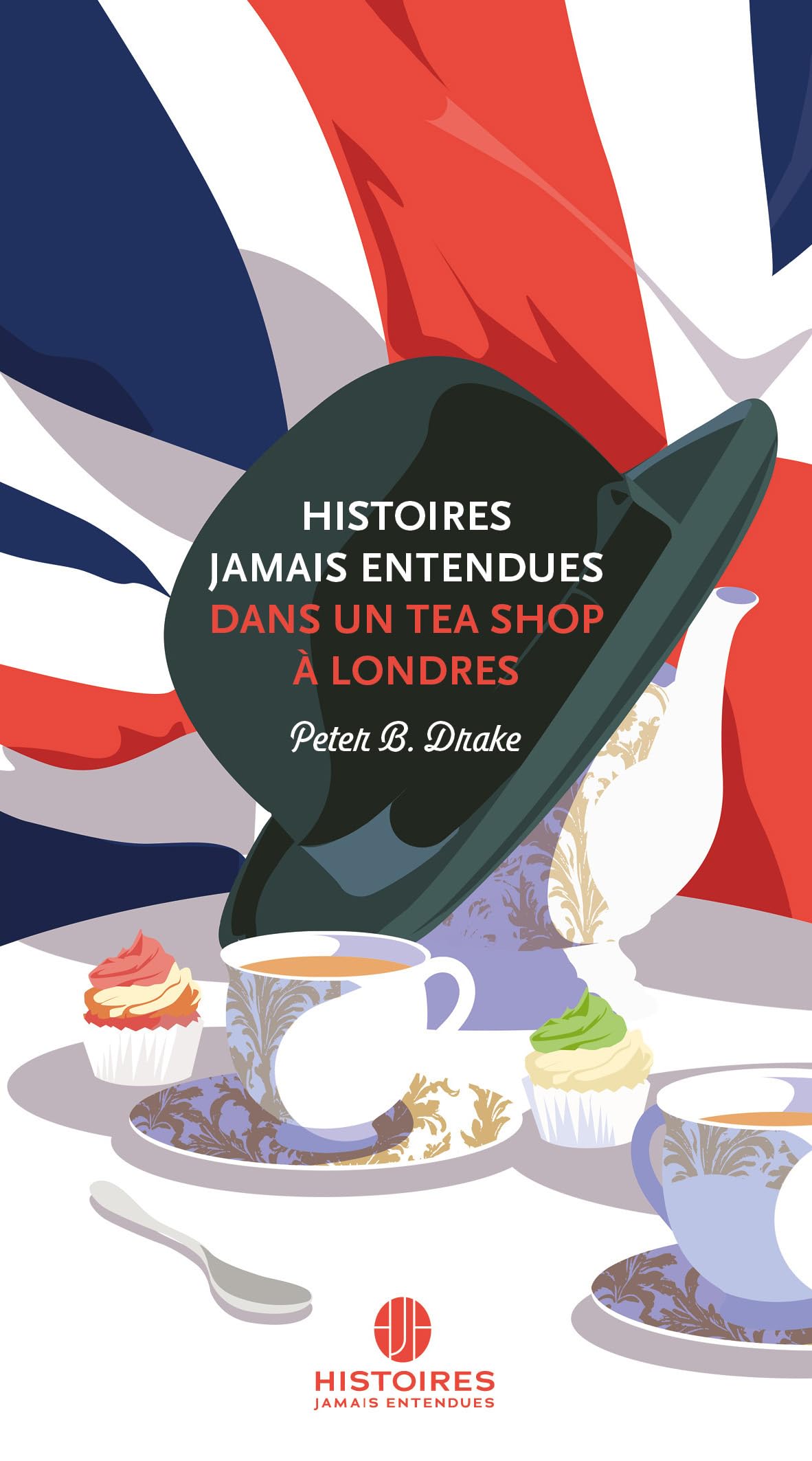HISTOIRES JAMAIS ENTENDUES DANS UN TEA SHOP A LONDRES Books