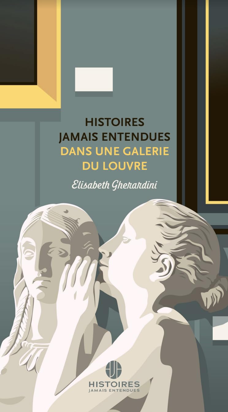 Histoires jamais entendues dans une galerie du louvre book