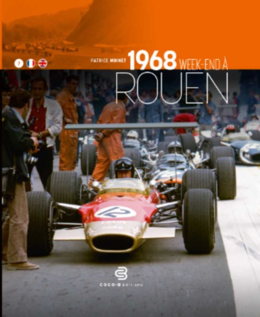 1968 Week-End À Rouen: L’histoire d’une course – Une course dans l’histoire book