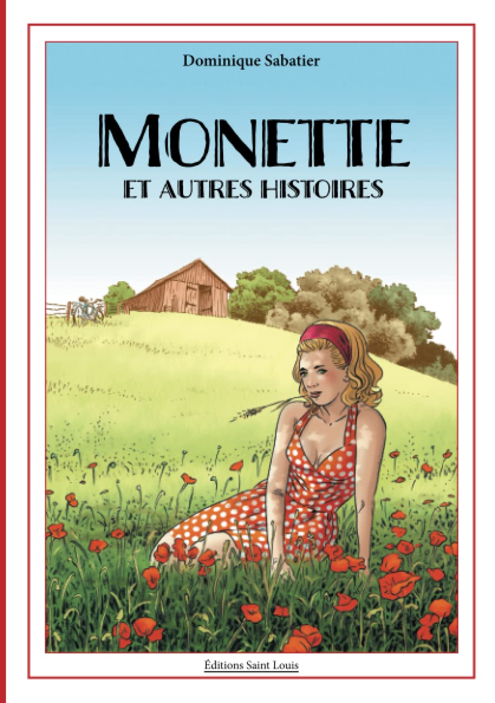 Monette et autres histoires Essays & Short Stories