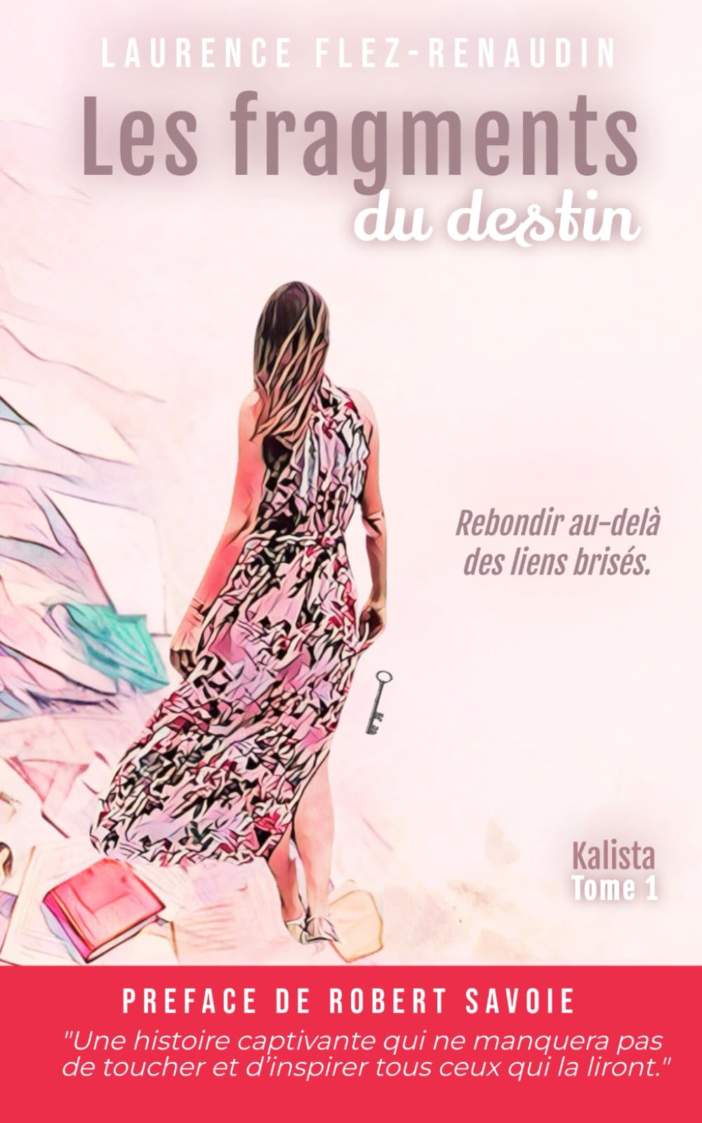 Les fragments du destin: Se reconstruire au delà des liens brisés - Kalista book