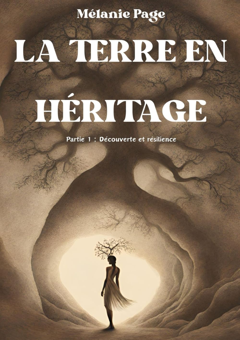 La Terre en héritage: Partie 1 : Découverte et résilience book