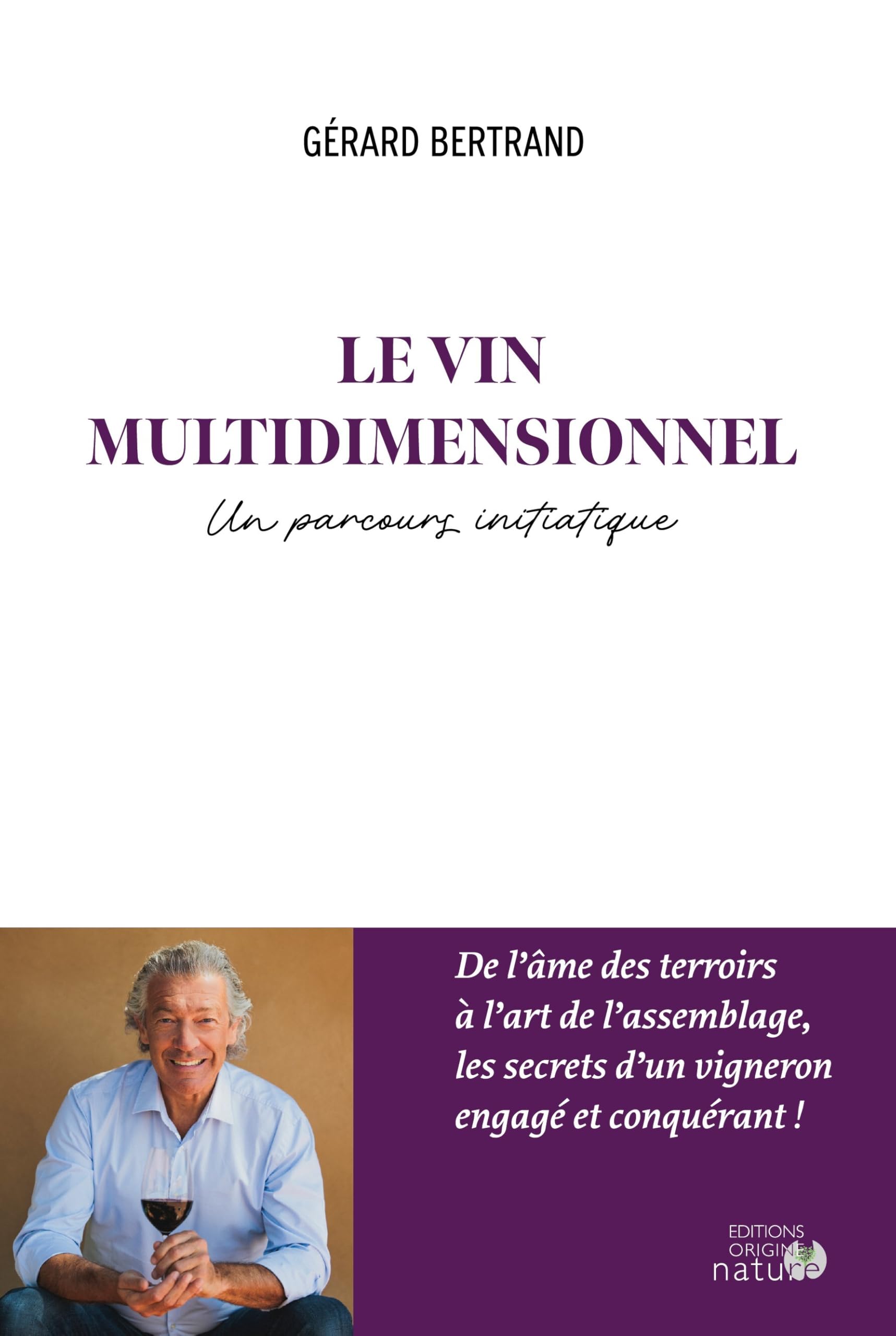 Le vin multidimensionnel - Version française: Un parcours initiatique Leisure, Home & Garden