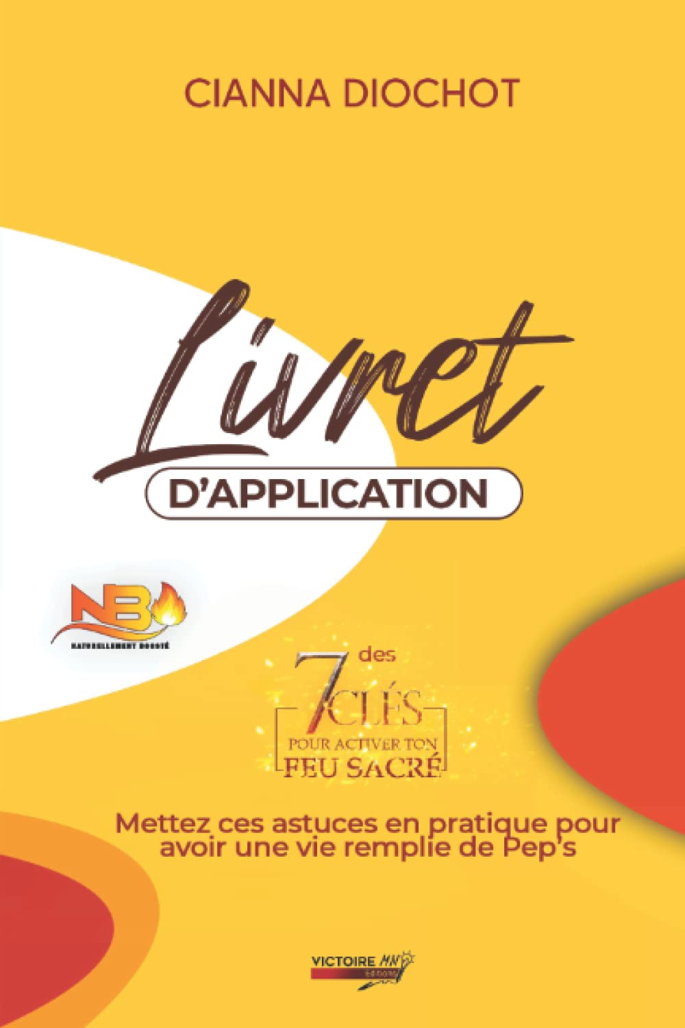 Livret d'application des 7 septs clés pour activer ton feu sacré book