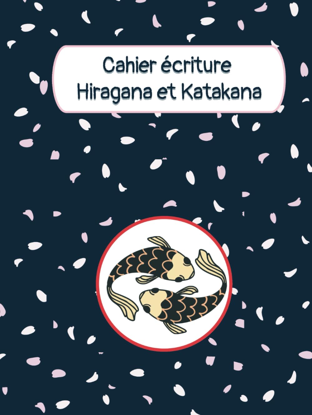 Cahier écriture Hiragana et Katakana: 90 grilles d'écriture à remplir book