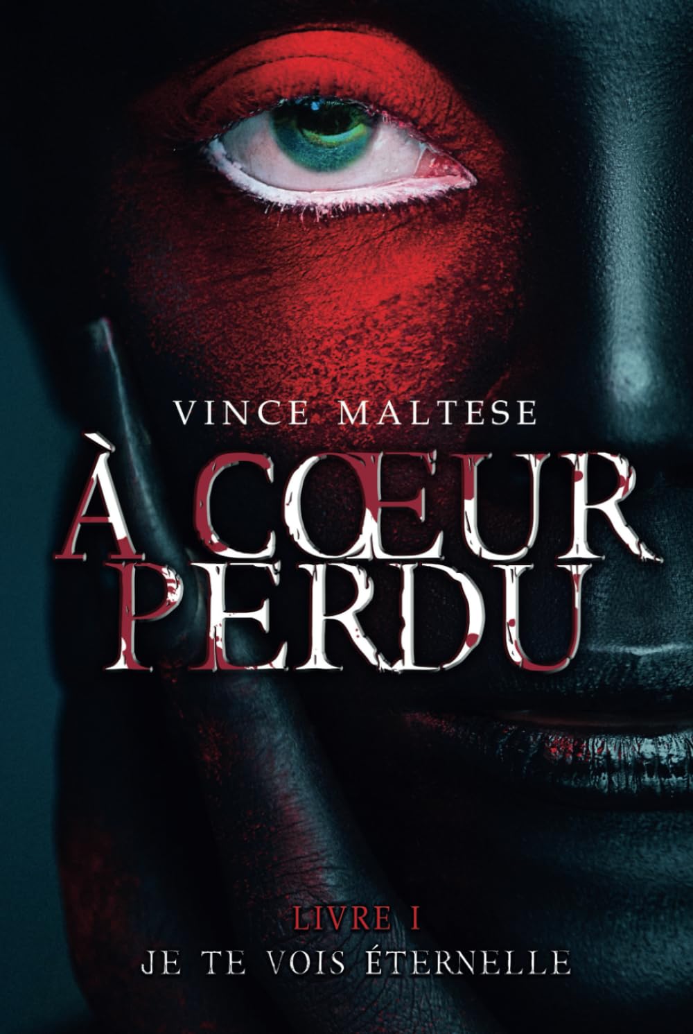 À COEUR PERDU: JE TE VOIS ÉTERNELLE book