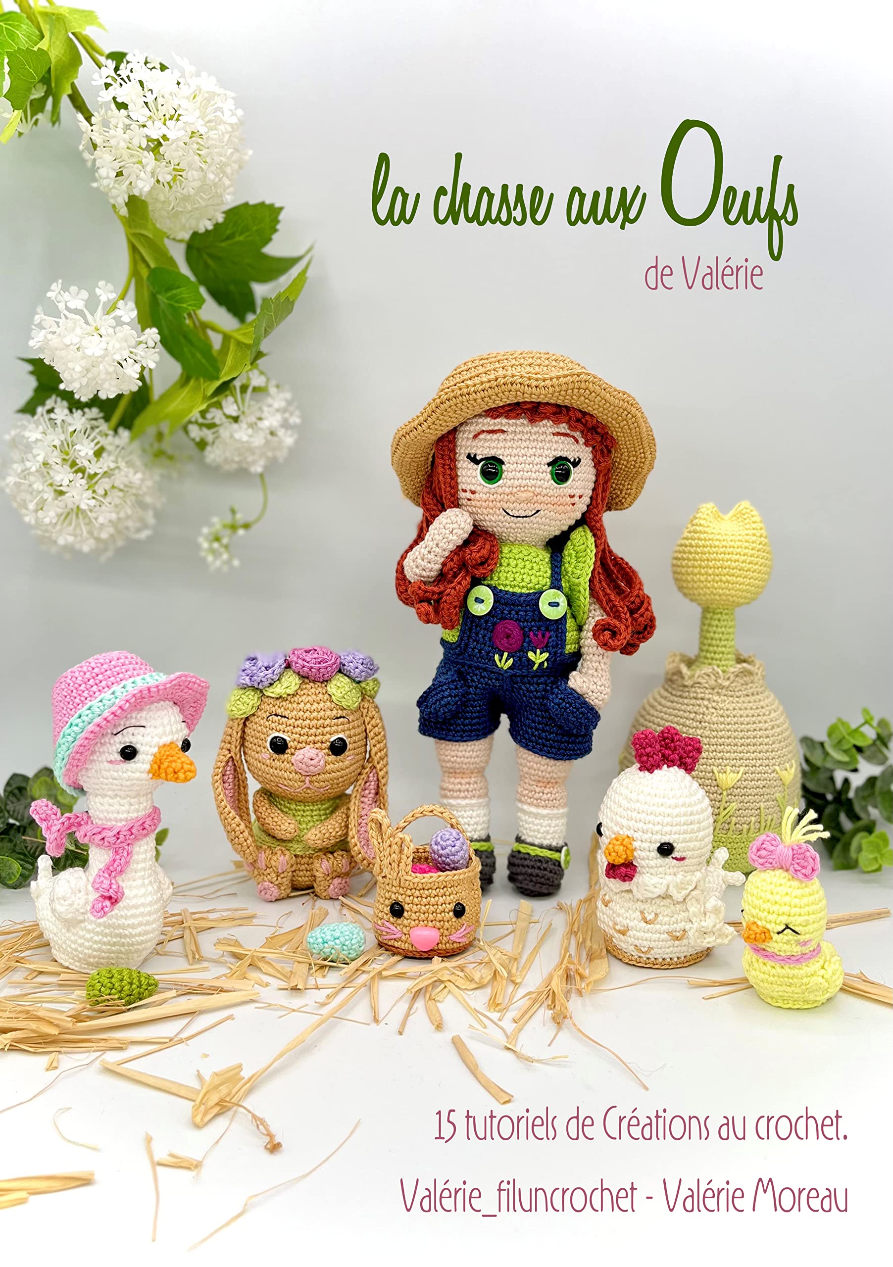 La chasse aux oeufs de valerie: 17 tutoriels de créations aux crochet book
