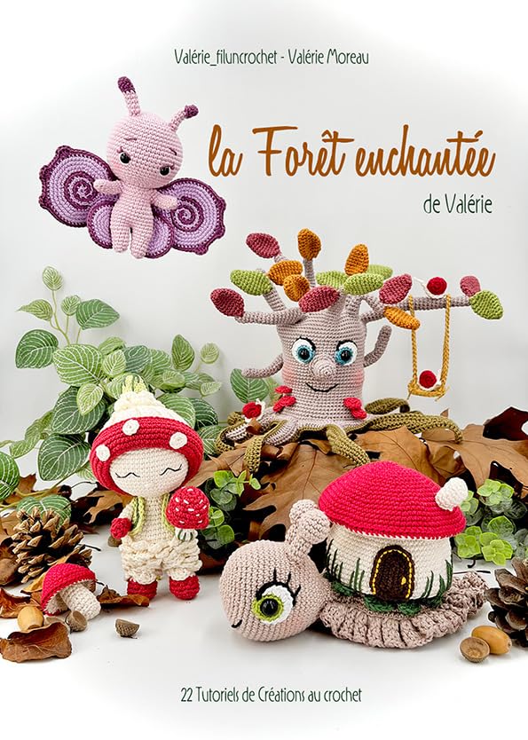 La foret enchantee de valerie - tome 1: Tutoriels de creation au crochet book