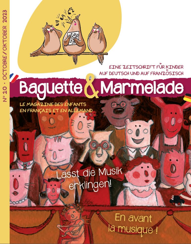 Baguette&Marmelade N° 10 : En avant la musique ! Lasst die Musik erklingen!: En avant la musique ! Lasst die Musik erklingen! Books
