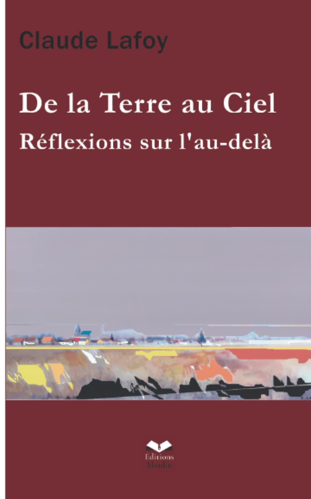 De la Terre au Ciel: Réflexions sur l'au-delà book