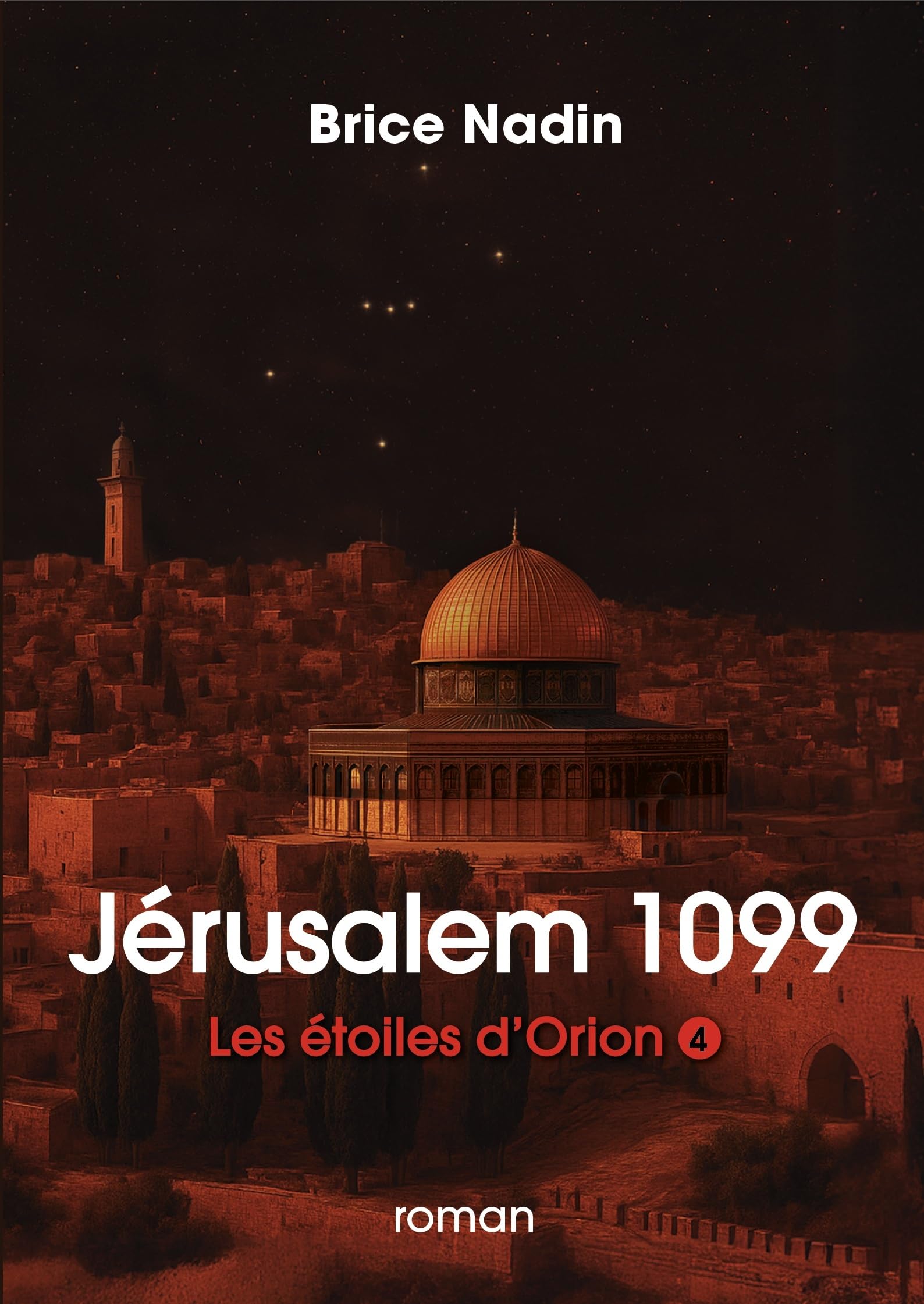 Jerusalem 1099: Les étoiles d'Orion, tome 4 2025 book