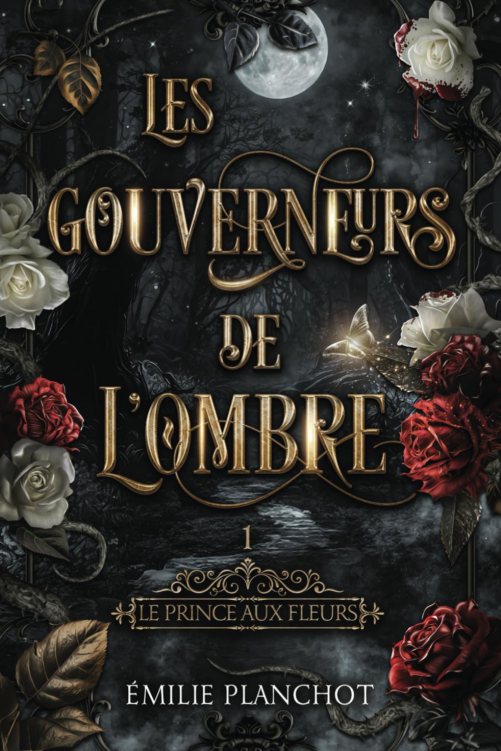 LES GOUVERNEURS DE L'OMBRE: 1. LE PRINCE AUX FLEURS Fantasy & Sci-Fi