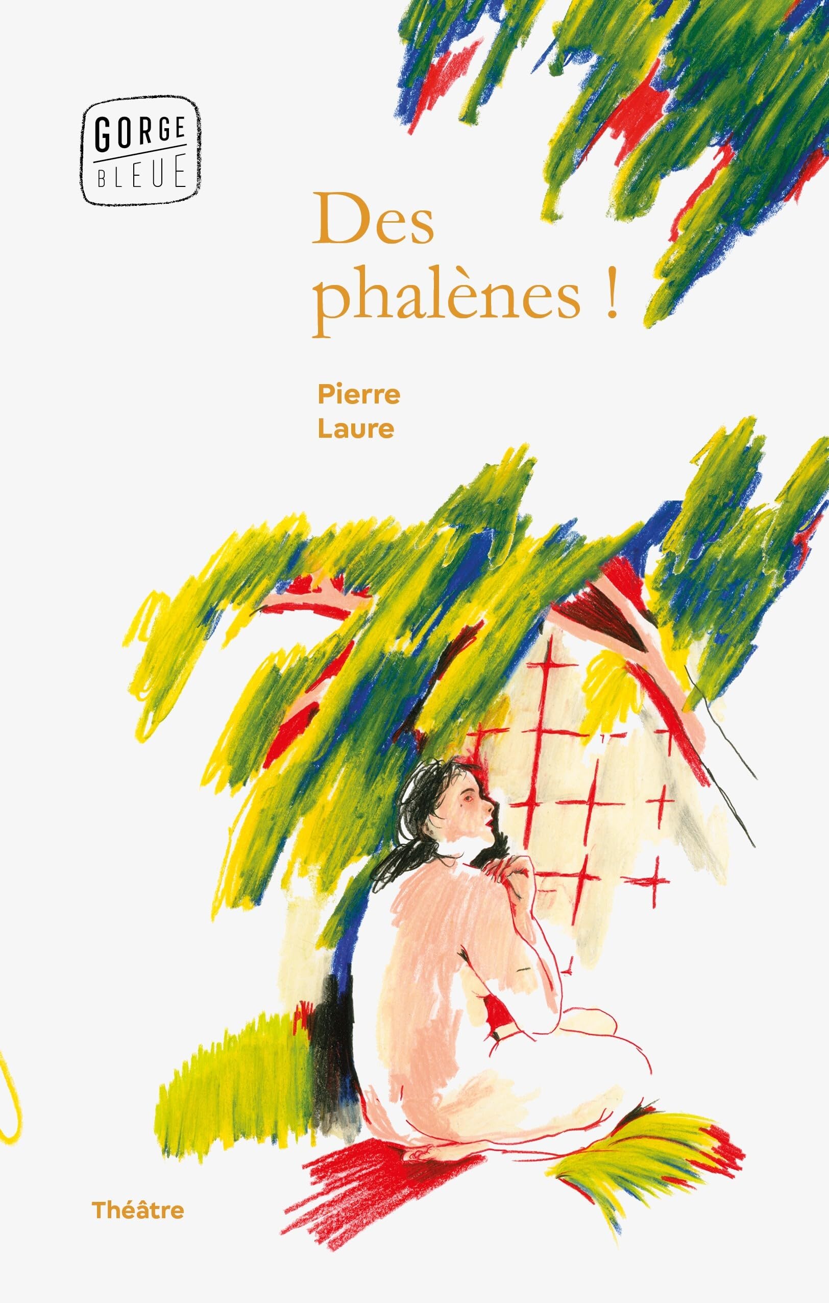 Des phalènes !: Ou ce qu’il advint de Paule Courlis après qu’Alma Jousseaume fut changée en arbre par des fées book