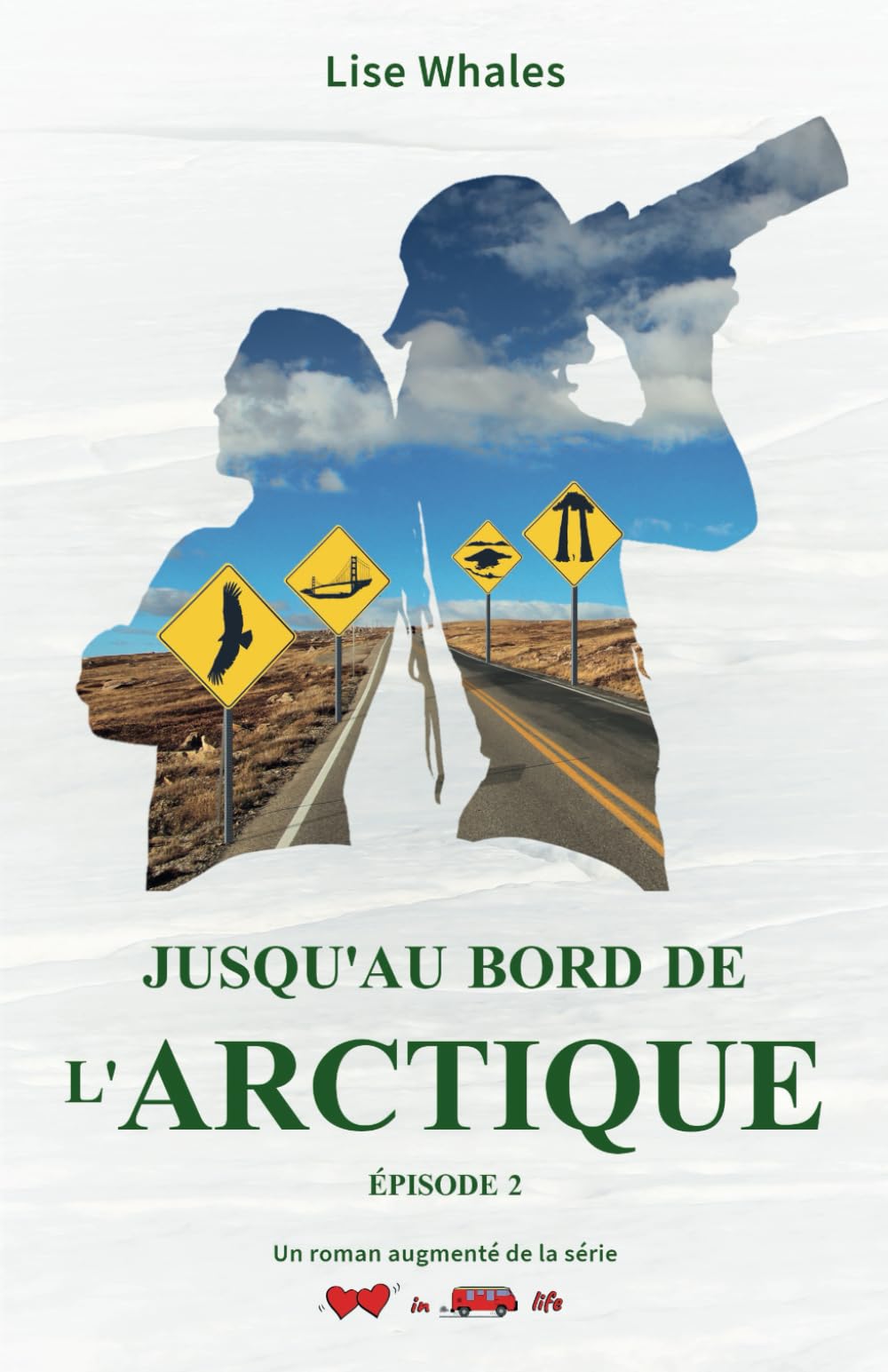 Jusqu’au bord de l’Arctique : deux Français en road trip dans l’Ouest américain: Épisode 2 : un covoiturage, des sentiments inavoués book