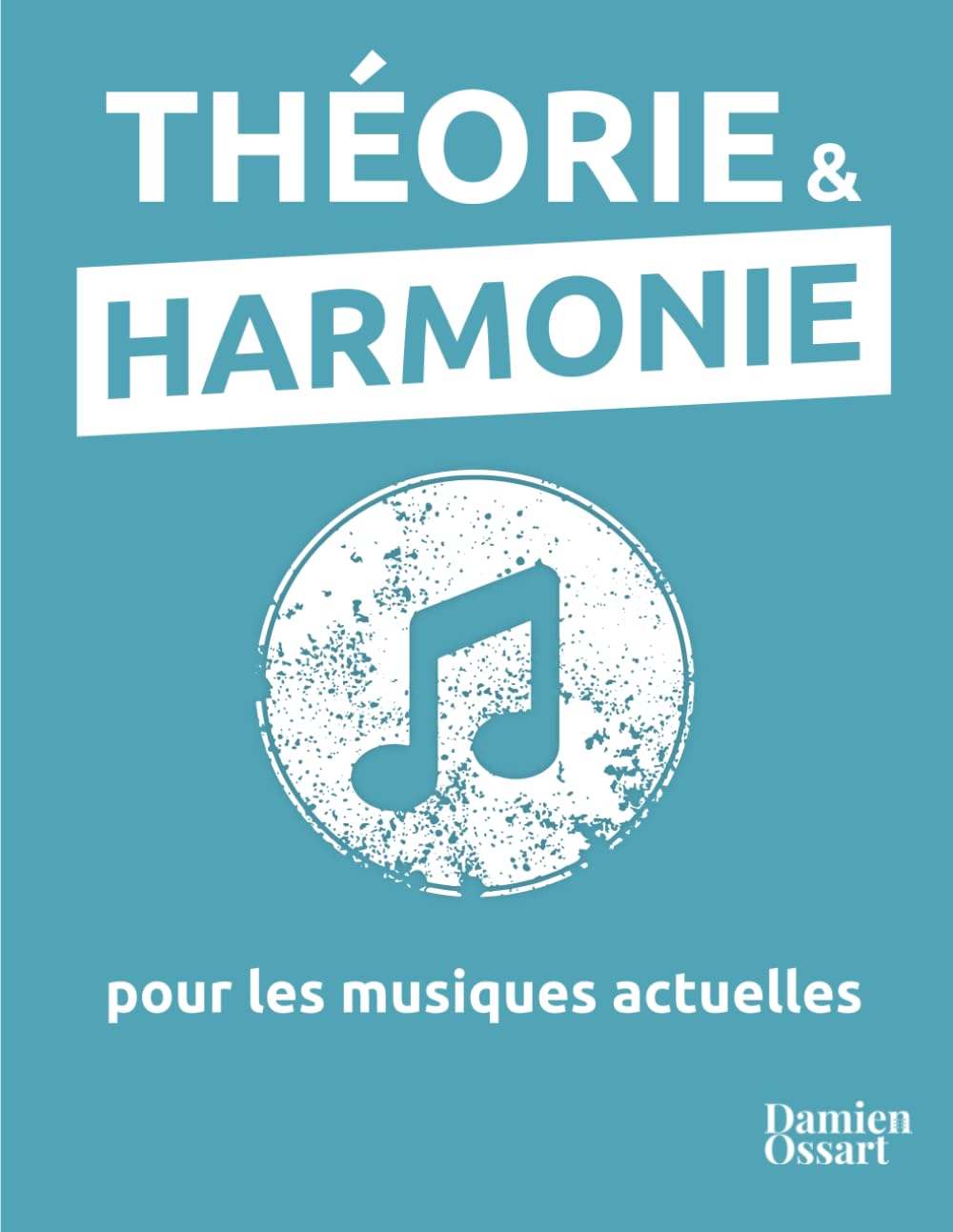Théorie & harmonie pour les musiques actuelles Arts & Music