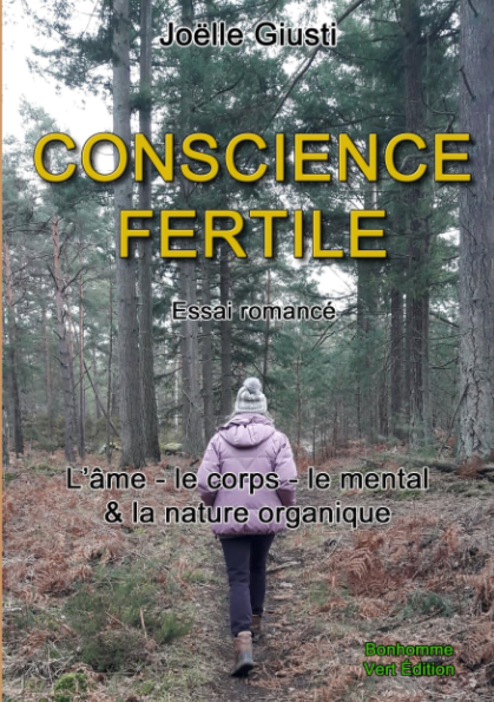 CONSCIENCE FERTILE: Une femme neuve au Futur-Àge book