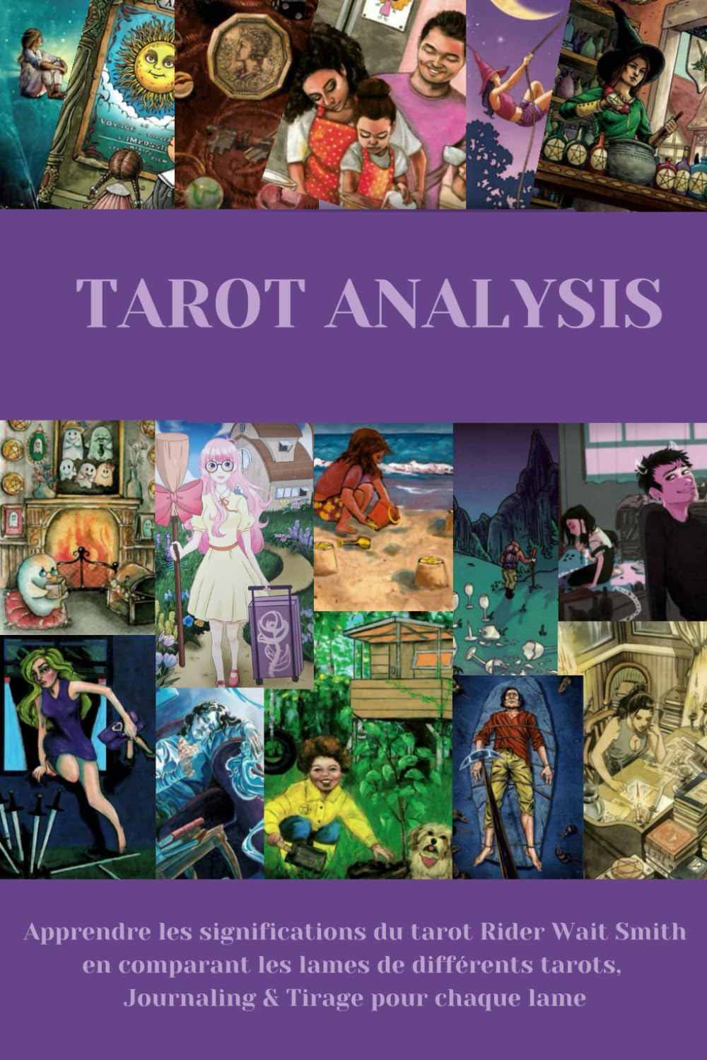 TAROT ANALYSIS: Apprendre les significations en comparant les symboles des lames de différents tarots, Journaling & Tirage pour chaque lame Religion & Esotericism