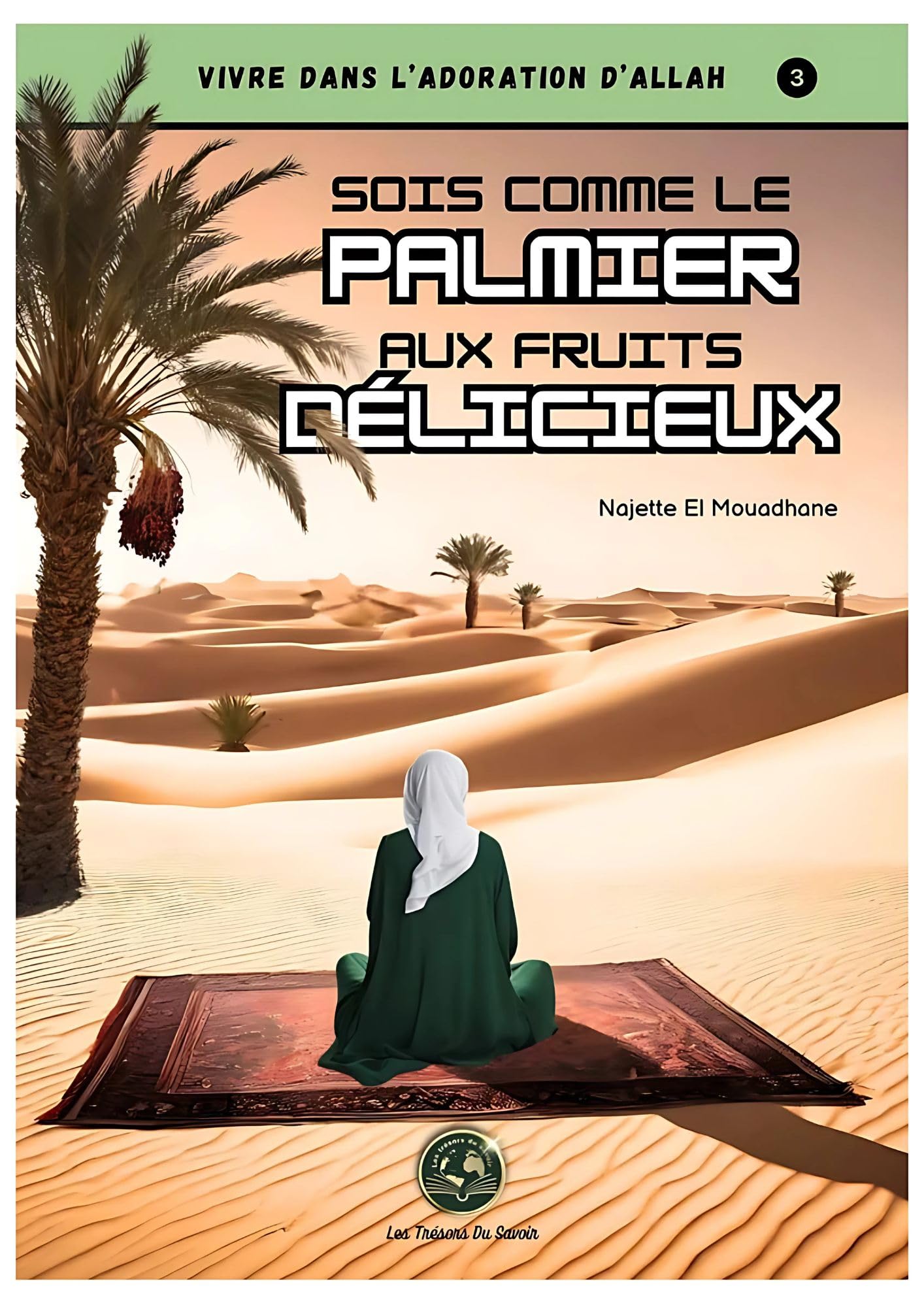 Sois comme le palmier aux fruits délicieux book