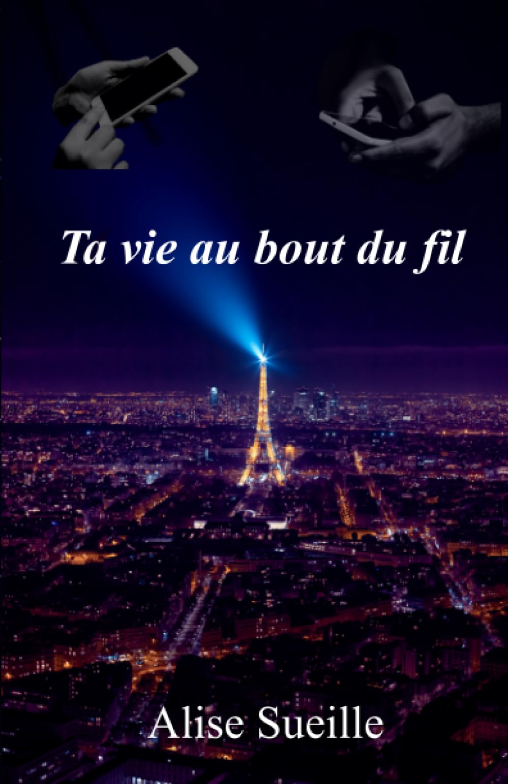 Ta vie au bout du fil book