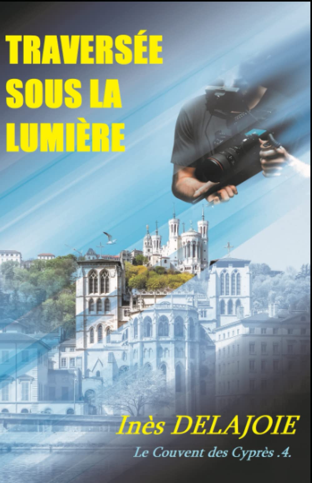 Traversée sous la Lumière: Le Couvent des Cyprès Contemporary literature