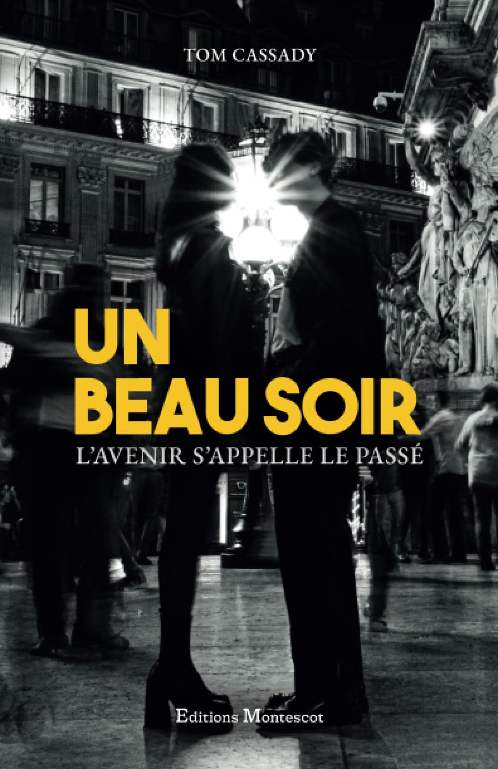 Un beau soir: L'avenir s'appelle le passé Poetry