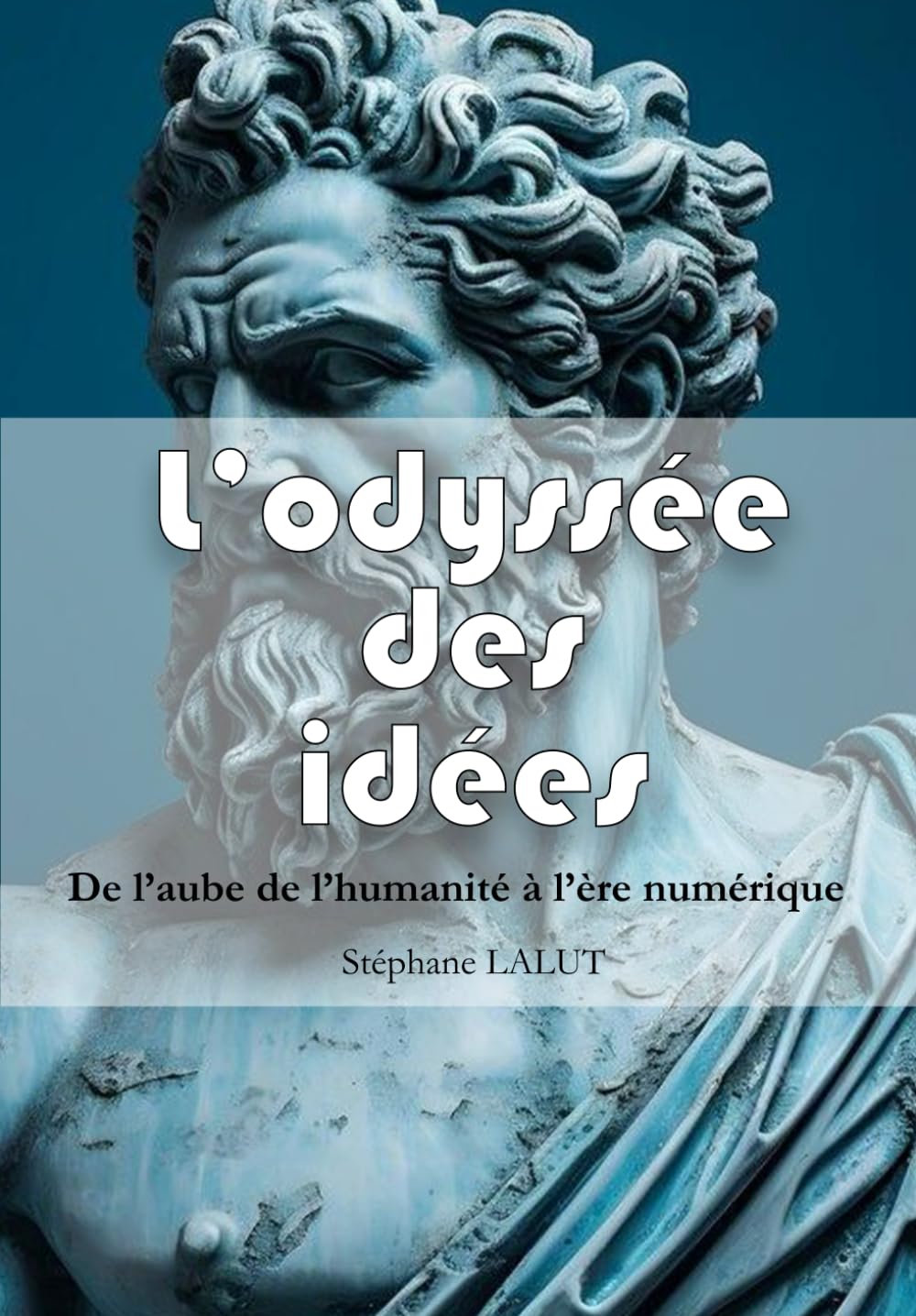 L’odyssée des idées : culture, philosophie et science pour comprendre le monde: Voyage au cœur des faits et des idées, des origines du langage à l'intelligence artificielle Politics & History