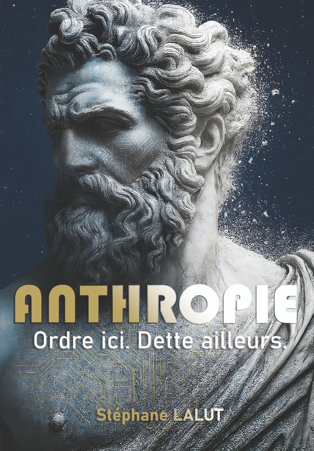 ANTHROPIE – Ordre ici. Dette ailleurs.: La face cachée du progrès — du langage à l’IA. book