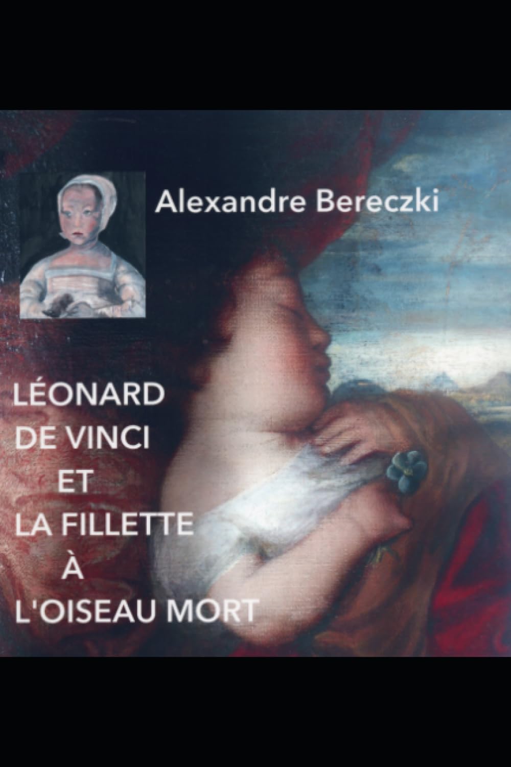 Léonard de Vinci et la fillette à l'oiseau mort book