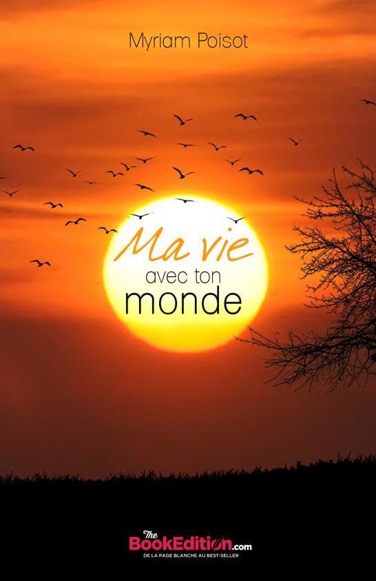 Ma vie avec ton monde book