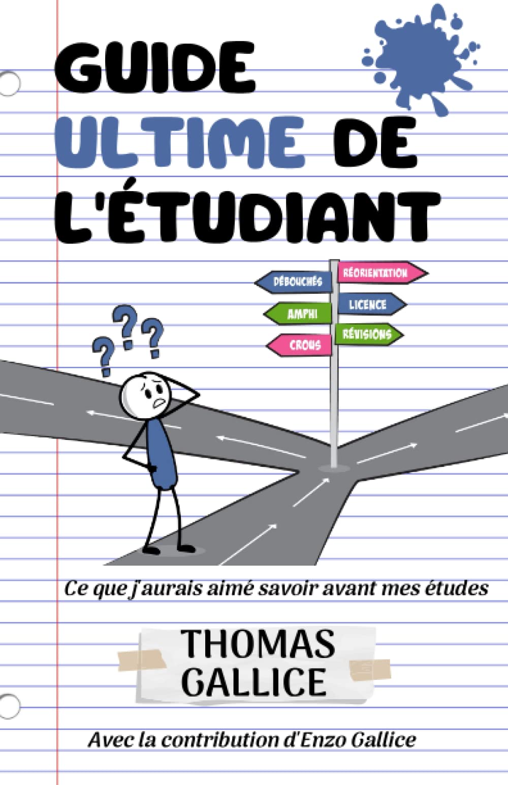 Guide ultime de l’étudiant: Ce que j’aurais aimé savoir avant mes études book
