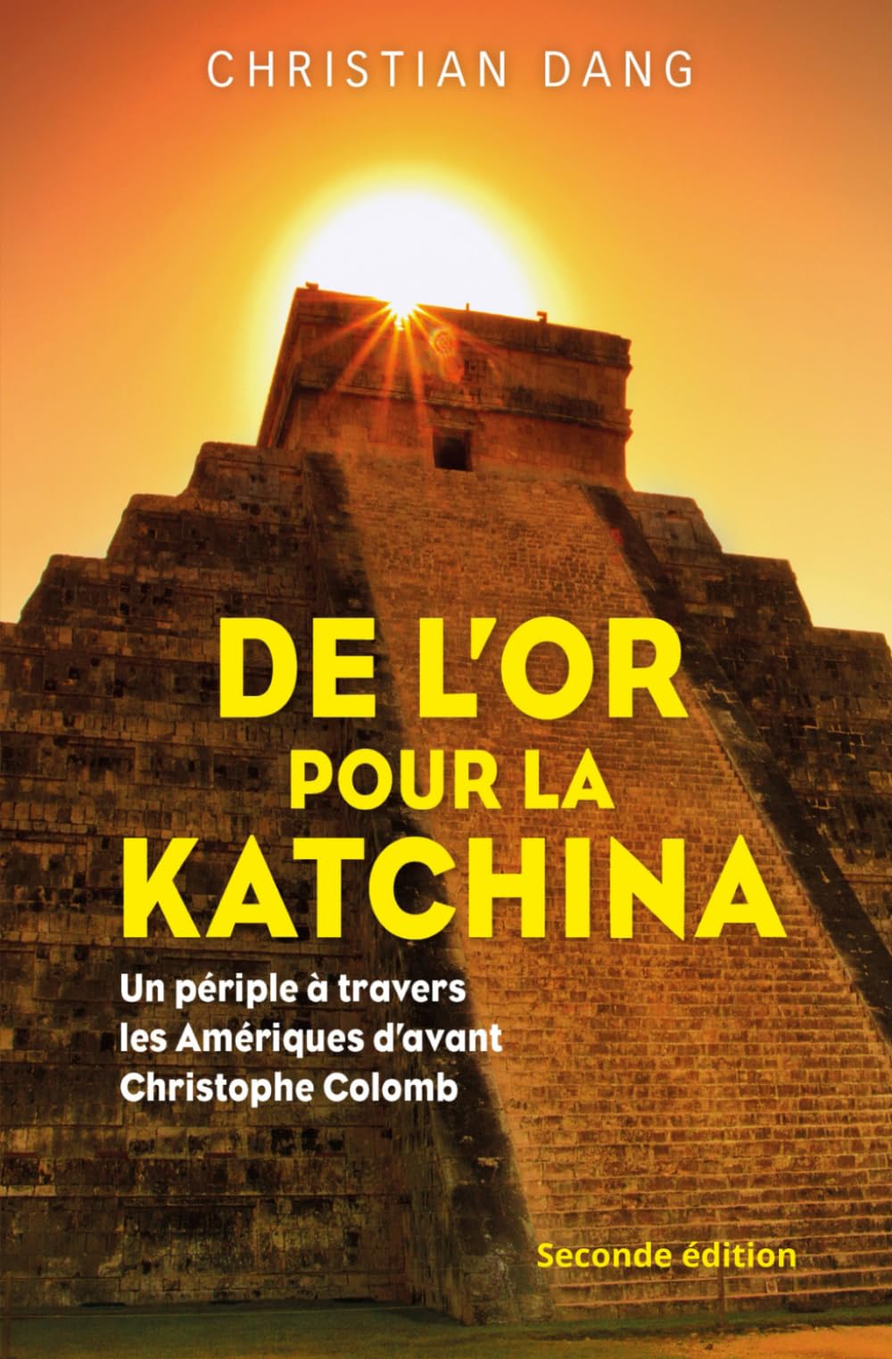De l’or pour la Katchina: Un périple à travers les Amériques d’avant Christophe Colomb Historical Fiction